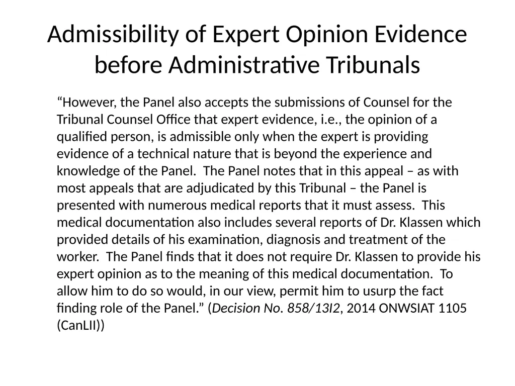 Expert Opinion Evidence: A Return to First - slide 28 of 33