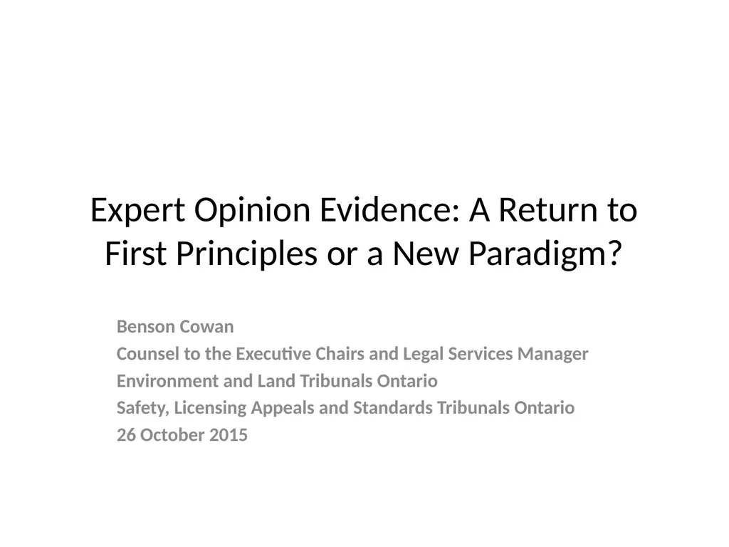 Expert Opinion Evidence: A Return to First - slide 1 of 33