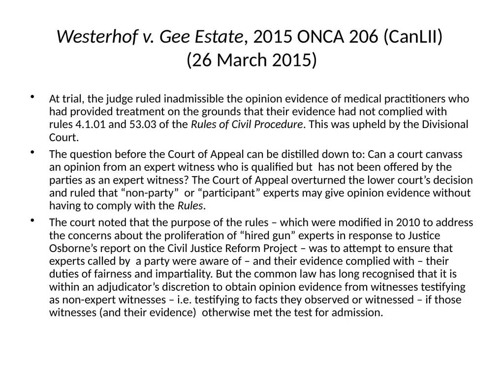 Expert Opinion Evidence: A Return to First - slide 16 of 33
