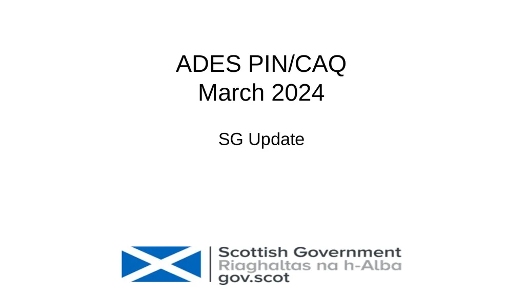 ADES PIN/CAQ March 2024 SG Update Overview - slide 1 of 13