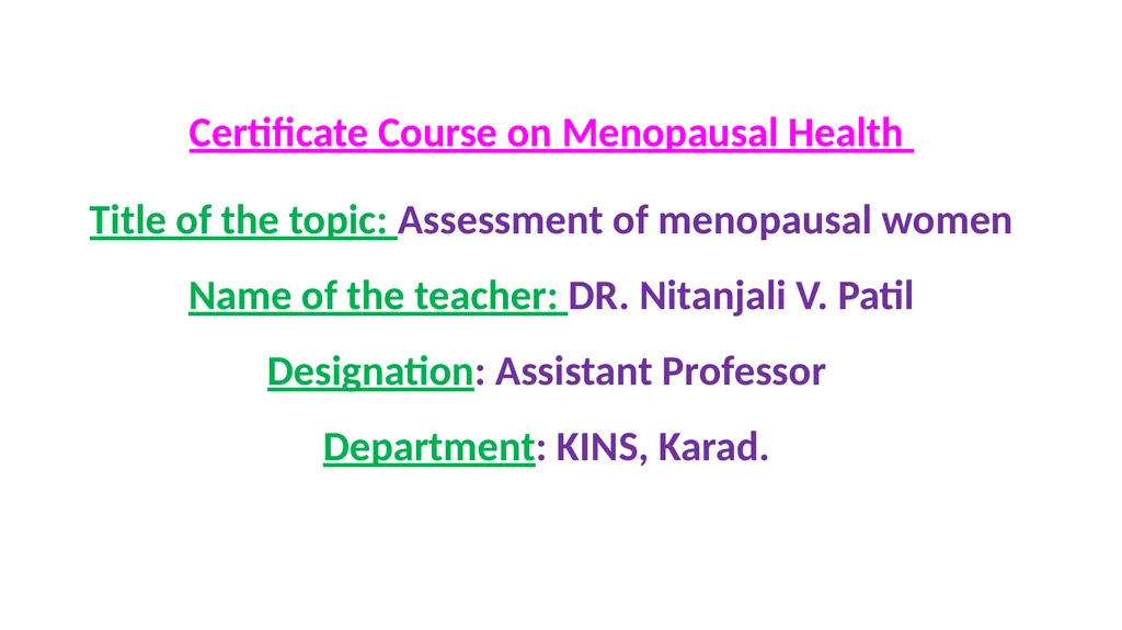 Certificate Course on Menopausal Health Title of - slide 1 of 23