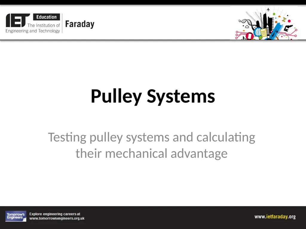 Pulley Systems Testing pulley systems and - slide 1 of 8