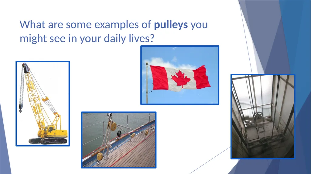 Pulleys Simple Machines Pulleys are used to help - slide 8 of 14
