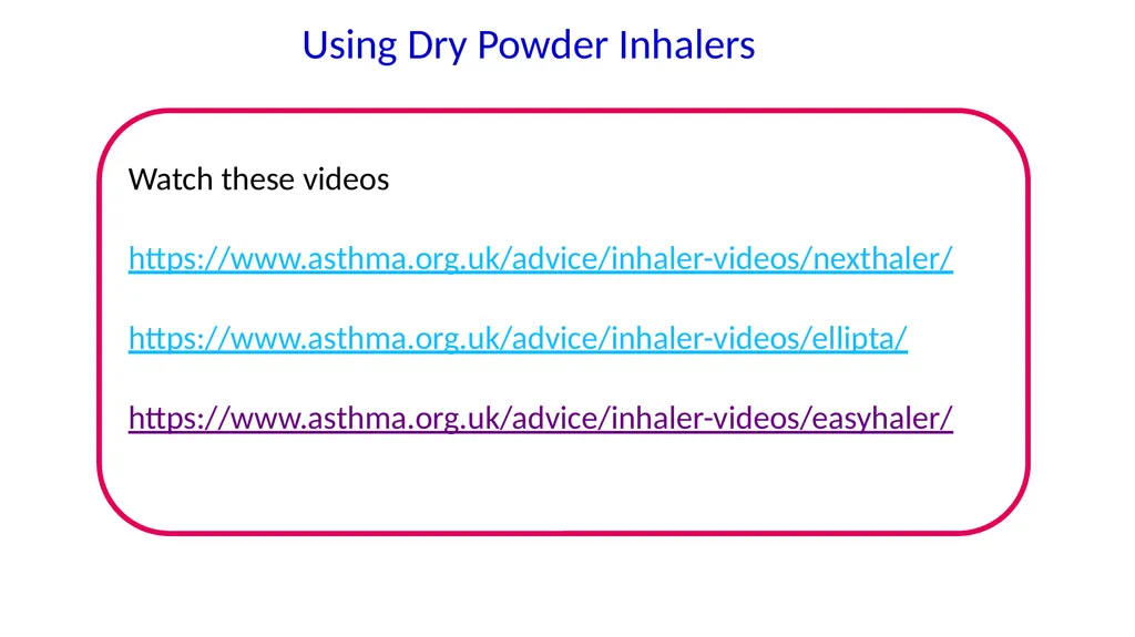 Inhaler Technique Training for Respiratory Ward - slide 13 of 18