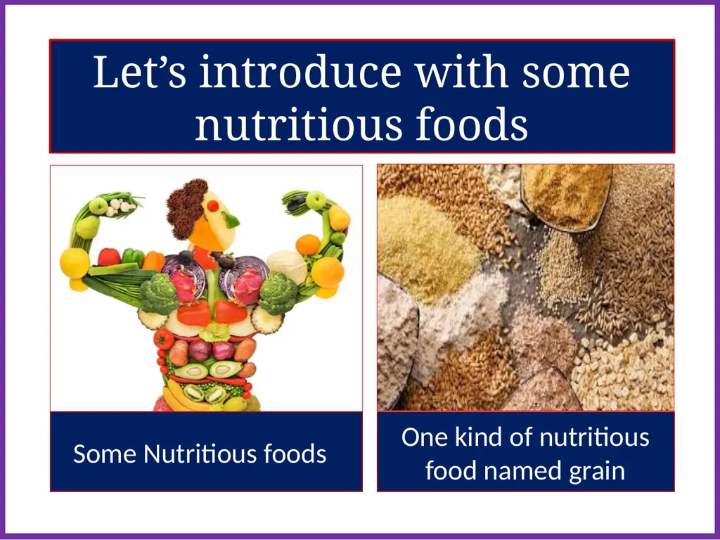 Today’s TOPIC: GOOD FOOD UNIT- 2 LESSON- 1 Open - slide 4 of 7