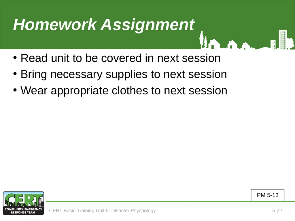 CERT Basic Training CERT Basic Training Unit 5: - slide 24 of 24