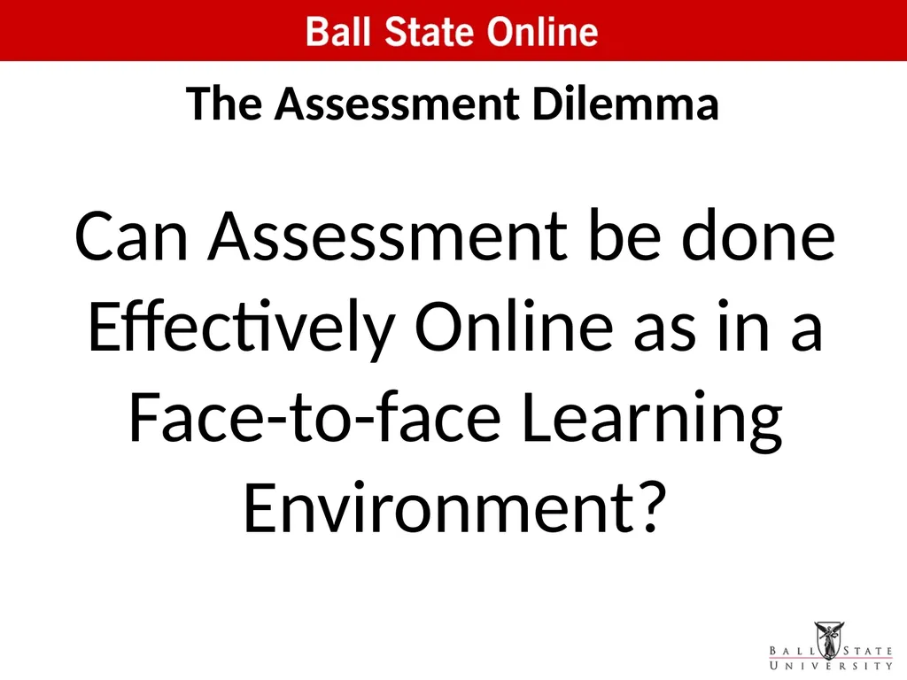Assessment in the Classroom: Making it Work Online - slide 24 of 37