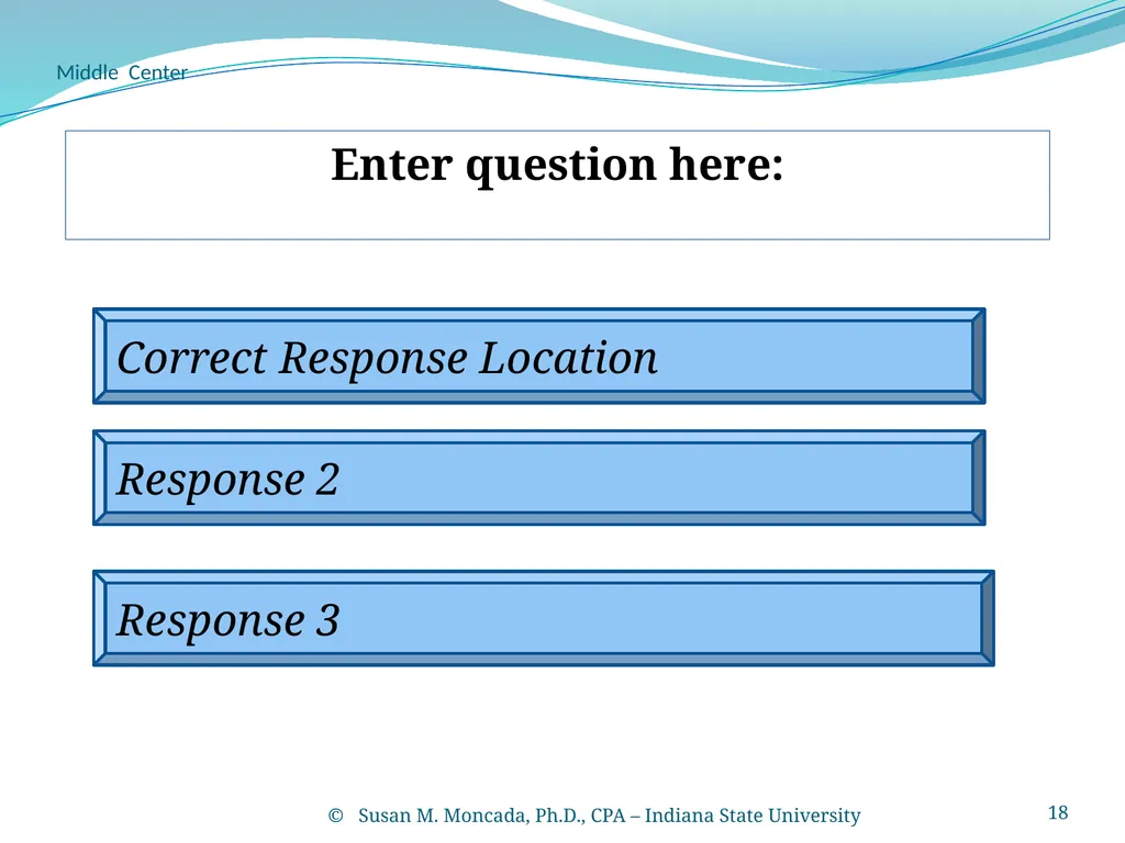 PowerPoint Tic-Tac-Toe Template Susan M. Moncada, - slide 18 of 22