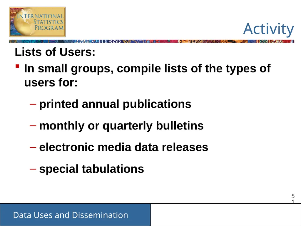 Data Uses and Dissemination These materials have - slide 51 of 53