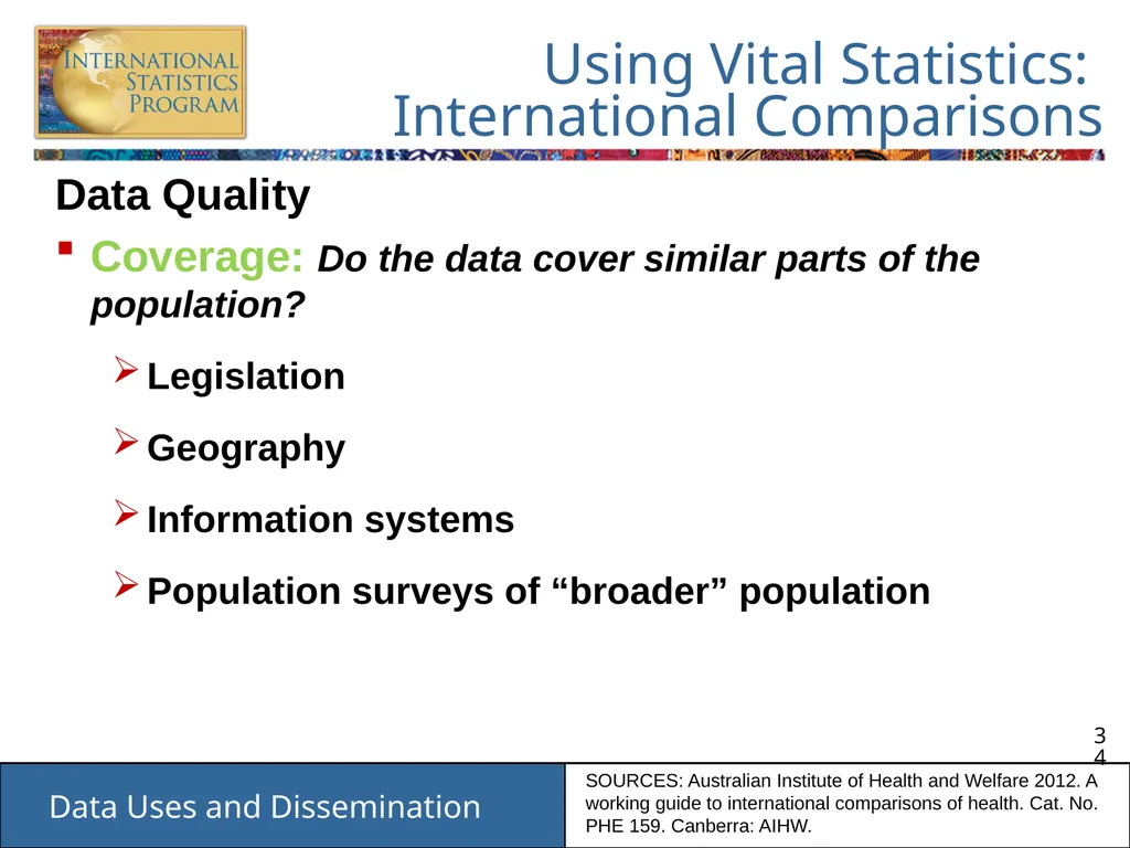 Data Uses and Dissemination These materials have - slide 34 of 53