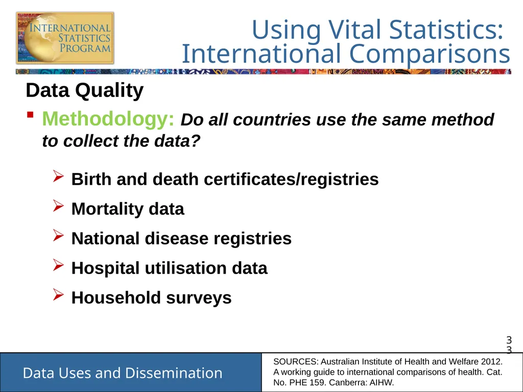Data Uses and Dissemination These materials have - slide 33 of 53