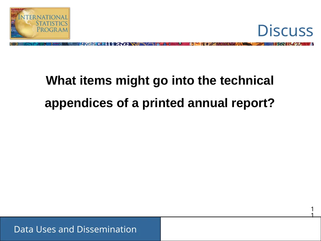 Data Uses and Dissemination These materials have - slide 11 of 53
