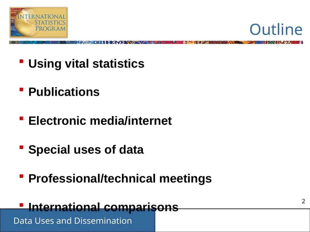 Data Uses and Dissemination These materials have - slide 2 of 53