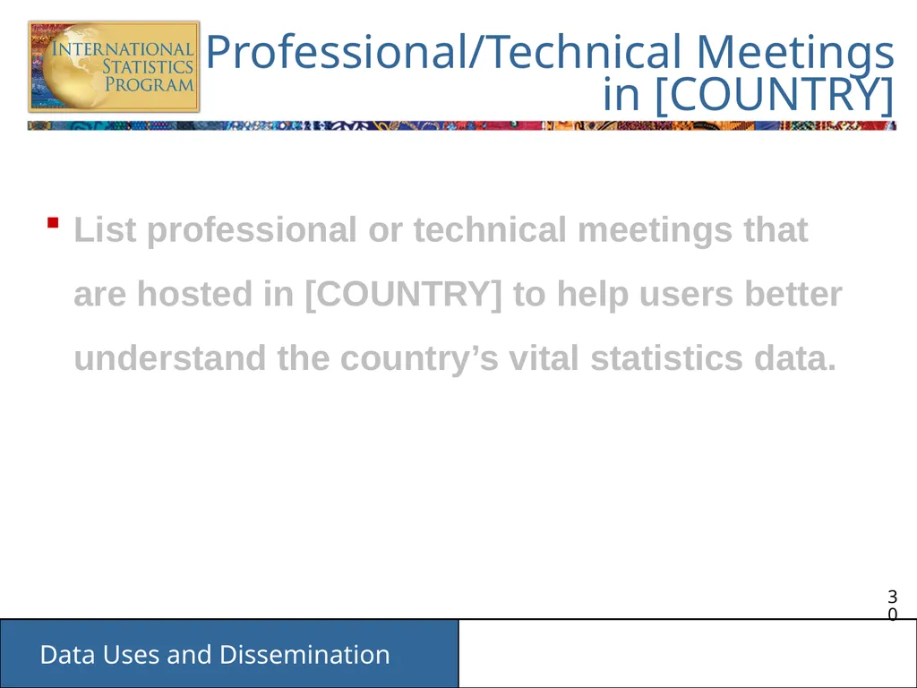 Data Uses and Dissemination These materials have - slide 30 of 53