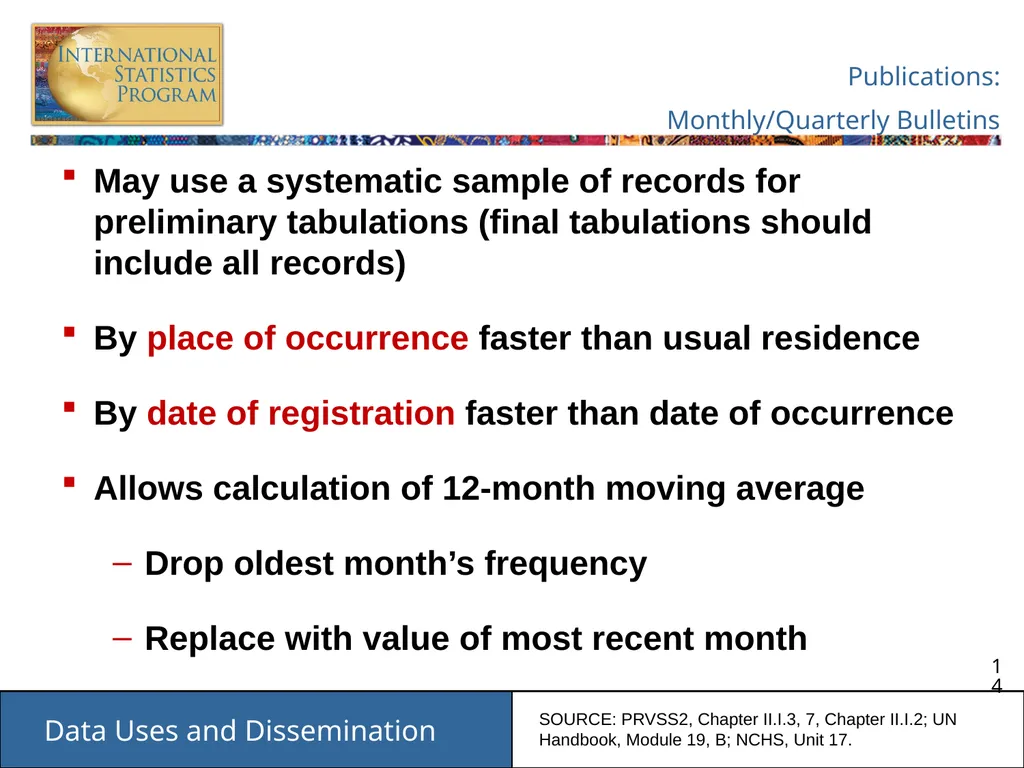 Data Uses and Dissemination These materials have - slide 14 of 53