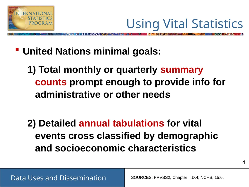 Data Uses and Dissemination These materials have - slide 4 of 53