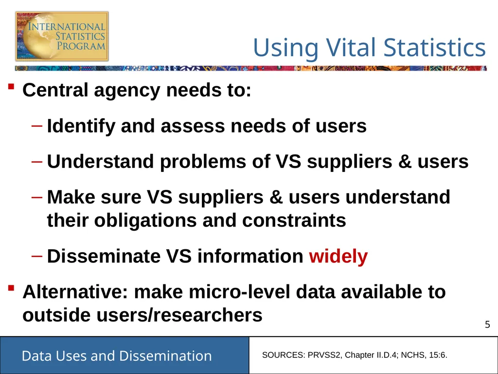 Data Uses and Dissemination These materials have - slide 5 of 53