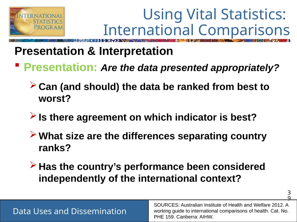 Data Uses and Dissemination These materials have - slide 39 of 53