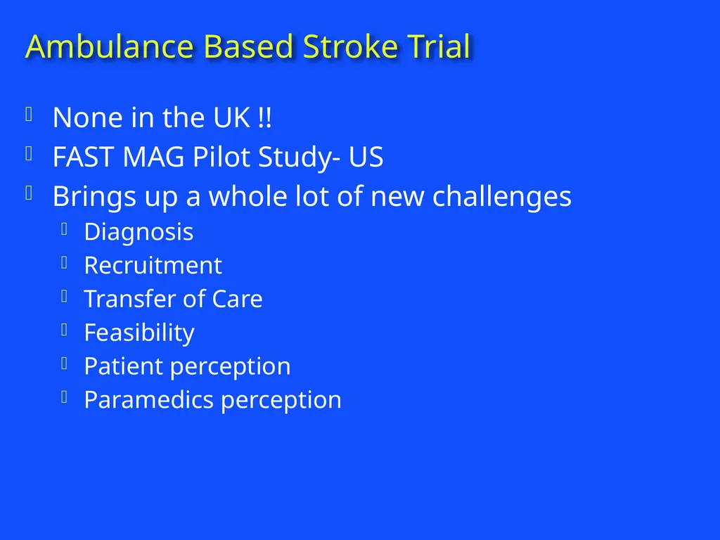 RAPID INTERVENTION WITH GTN IN HYPERACUTE STROKE - slide 15 of 28