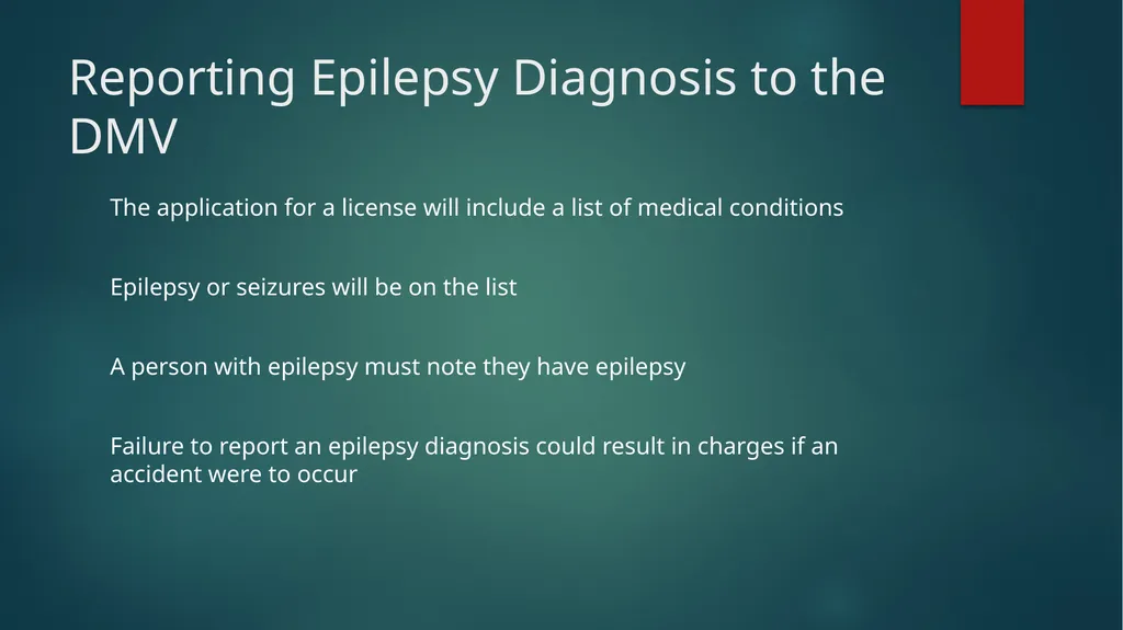 Epilepsy and Driving What Parents Should Know - slide 9 of 20