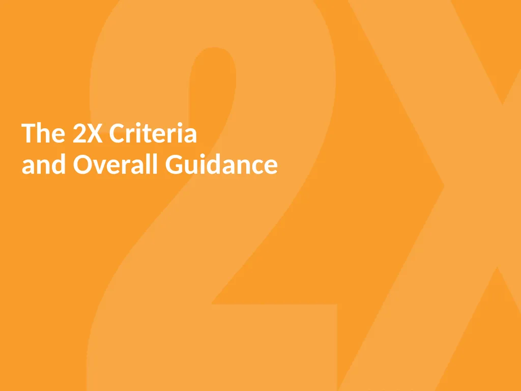 Guide to the 2X Criteria Version 2.0 June 2022 - slide 8 of 70