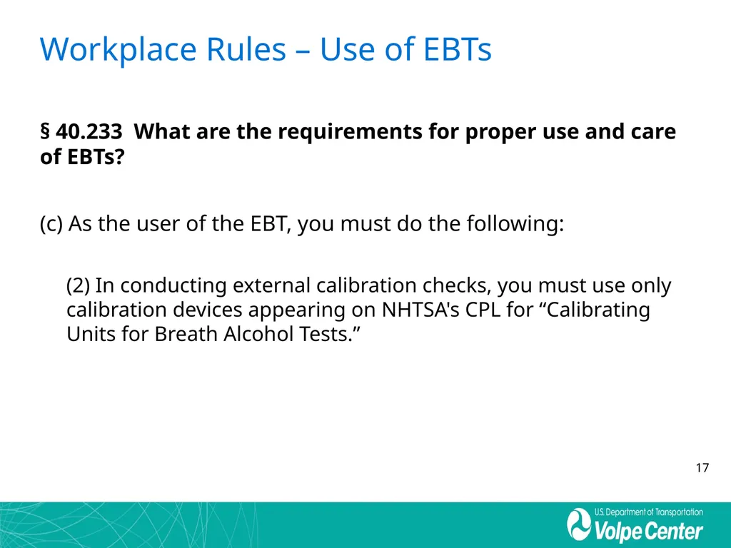 Everything You Ever Wanted to Know about EBTs and - slide 17 of 48