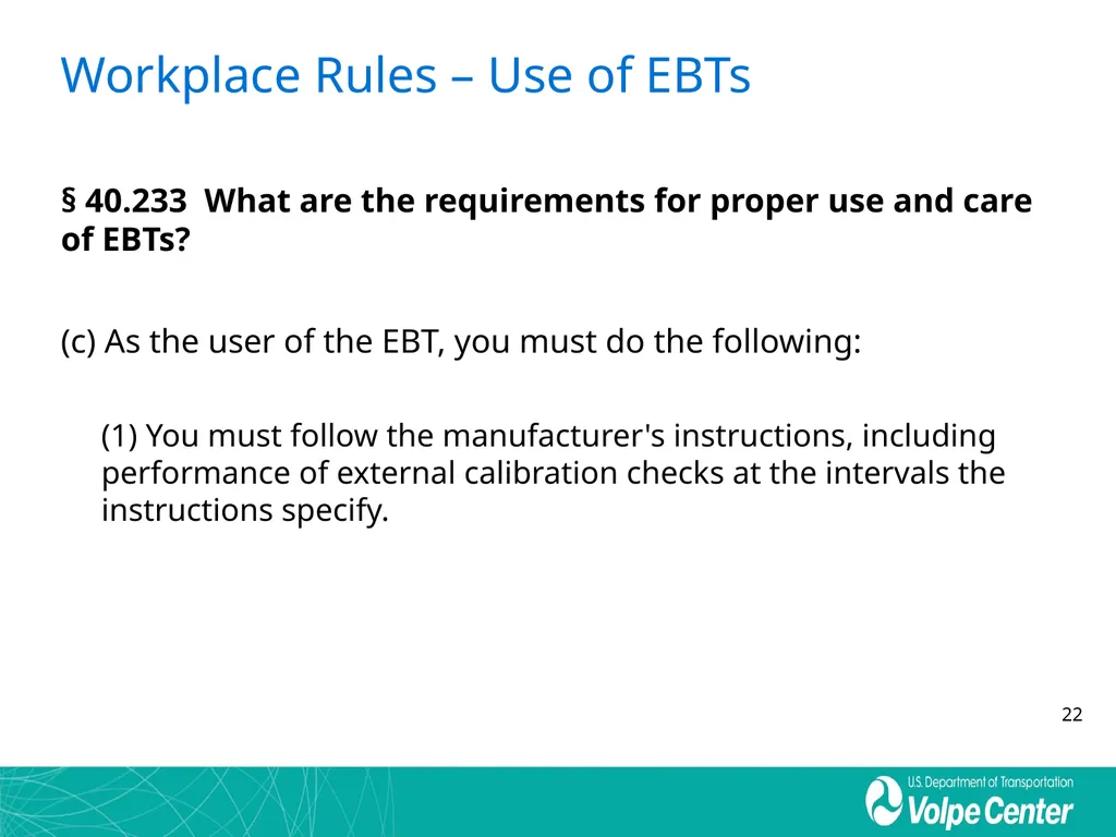 Everything You Ever Wanted to Know about EBTs and - slide 22 of 48