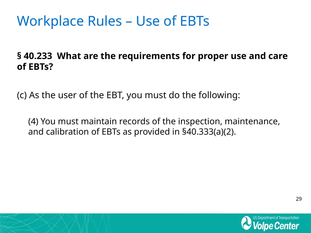 Everything You Ever Wanted to Know about EBTs and - slide 29 of 48