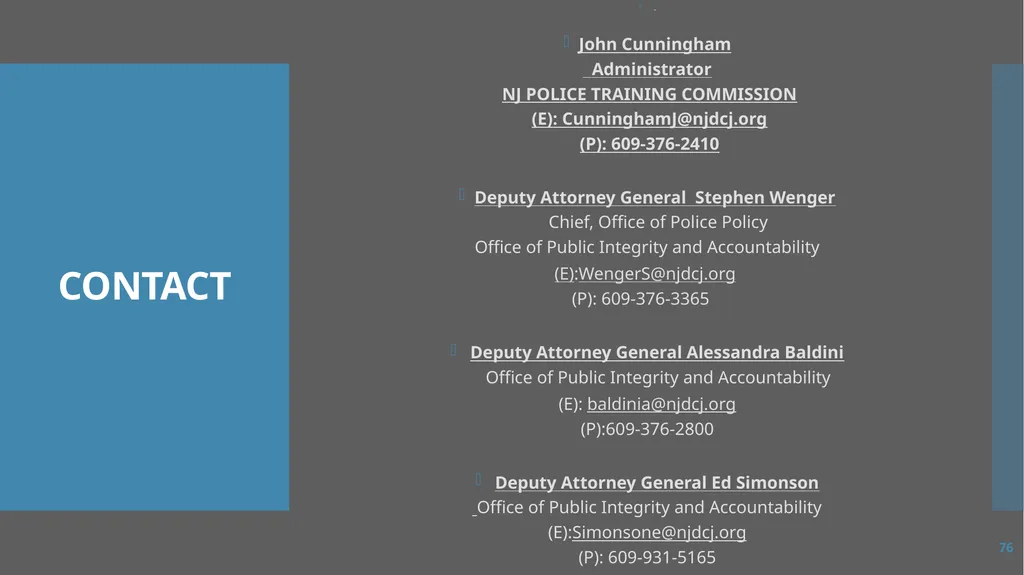 Law Enforcement Licensing AN OVERVIEW 1 SECTION I: - slide 76 of 76