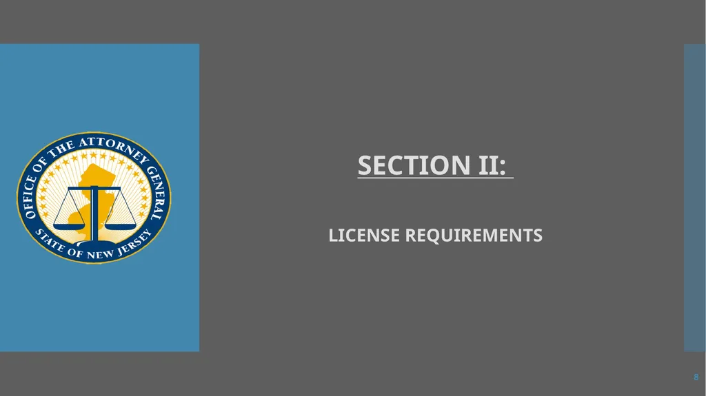 Law Enforcement Licensing AN OVERVIEW 1 SECTION I: - slide 8 of 76