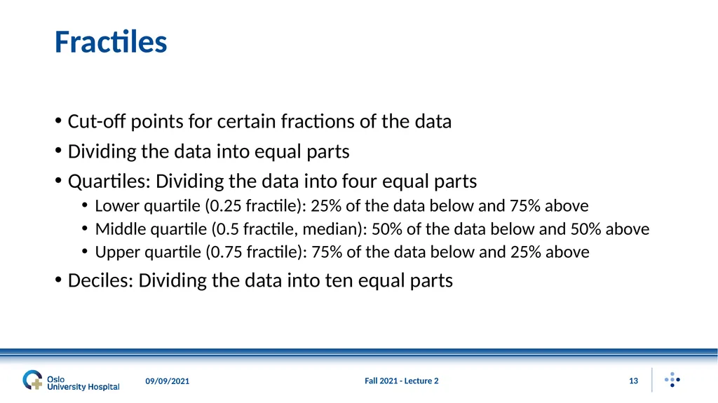 Fall 2021 - Lecture 2 1 Descriptive Statistics – - slide 13 of 20