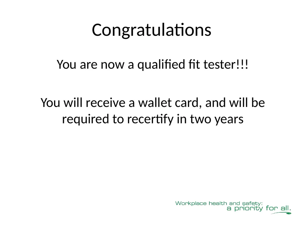 Respiratory Fit Testing Train the Trainer One part - slide 73 of 73