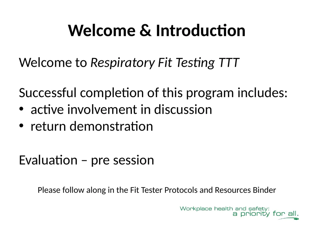 Respiratory Fit Testing Train the Trainer One part - slide 3 of 73