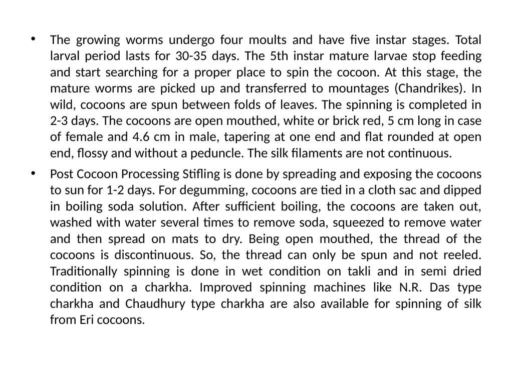 ERI SILK WORM Silk production has a long history. - slide 11 of 11