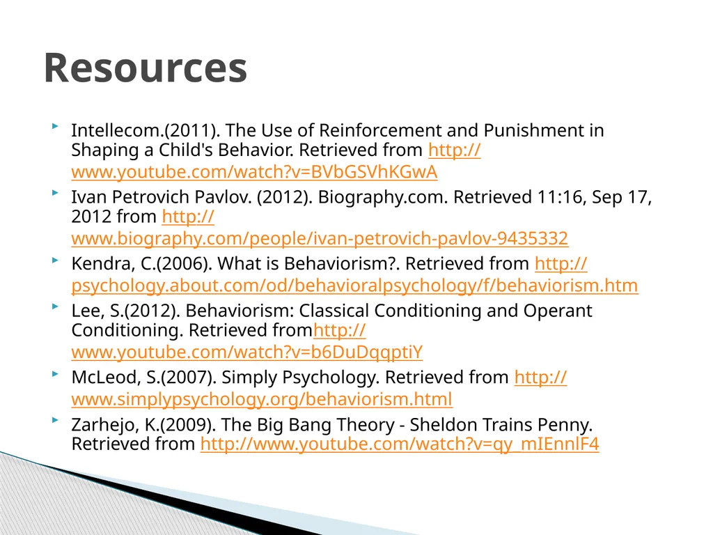 Behavioral Psychology Theory The philosophy that - slide 12 of 12