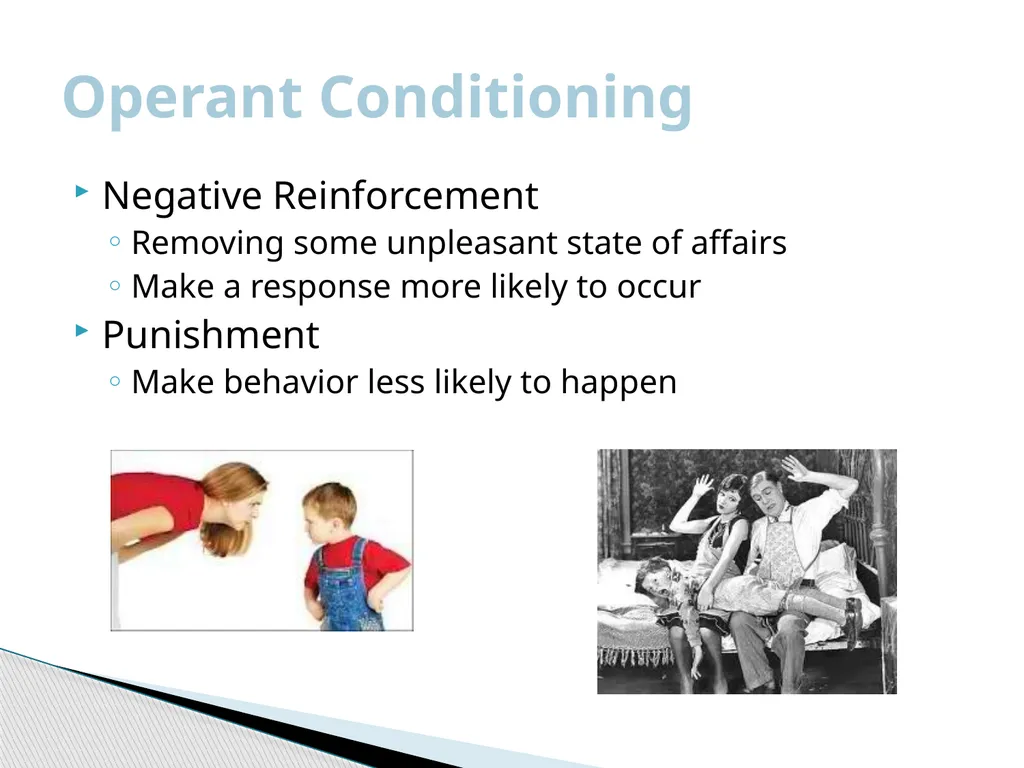 Behavioral Psychology Theory The philosophy that - slide 10 of 12