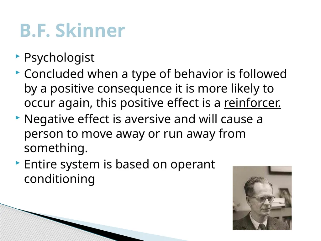 Behavioral Psychology Theory The philosophy that - slide 8 of 12