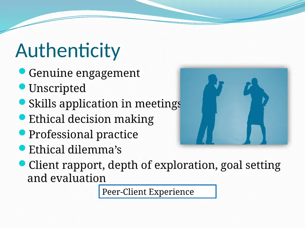 Authenticity in Generalist Social Work Practice - slide 6 of 20