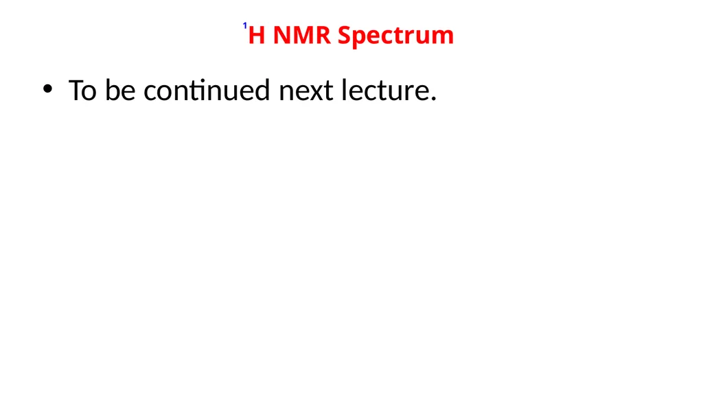 NUCLEAR MAGNETIC RESONANCE spectroscopy NMR - slide 29 of 30