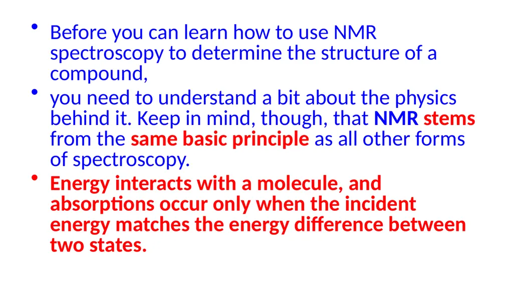 NUCLEAR MAGNETIC RESONANCE spectroscopy NMR - slide 5 of 30