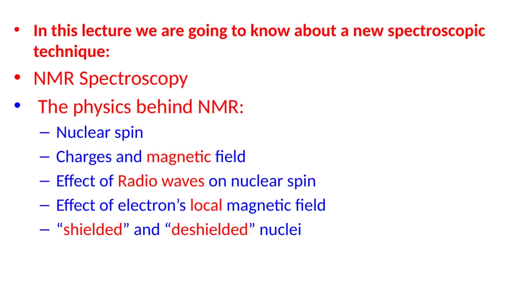 NUCLEAR MAGNETIC RESONANCE spectroscopy NMR - slide 3 of 30
