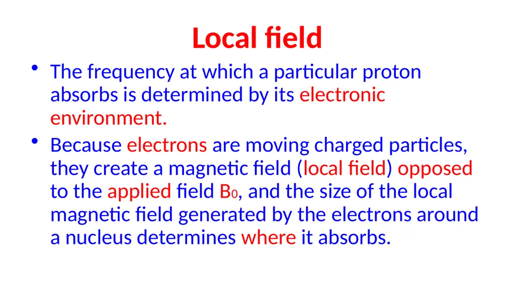 NUCLEAR MAGNETIC RESONANCE spectroscopy NMR - slide 22 of 30