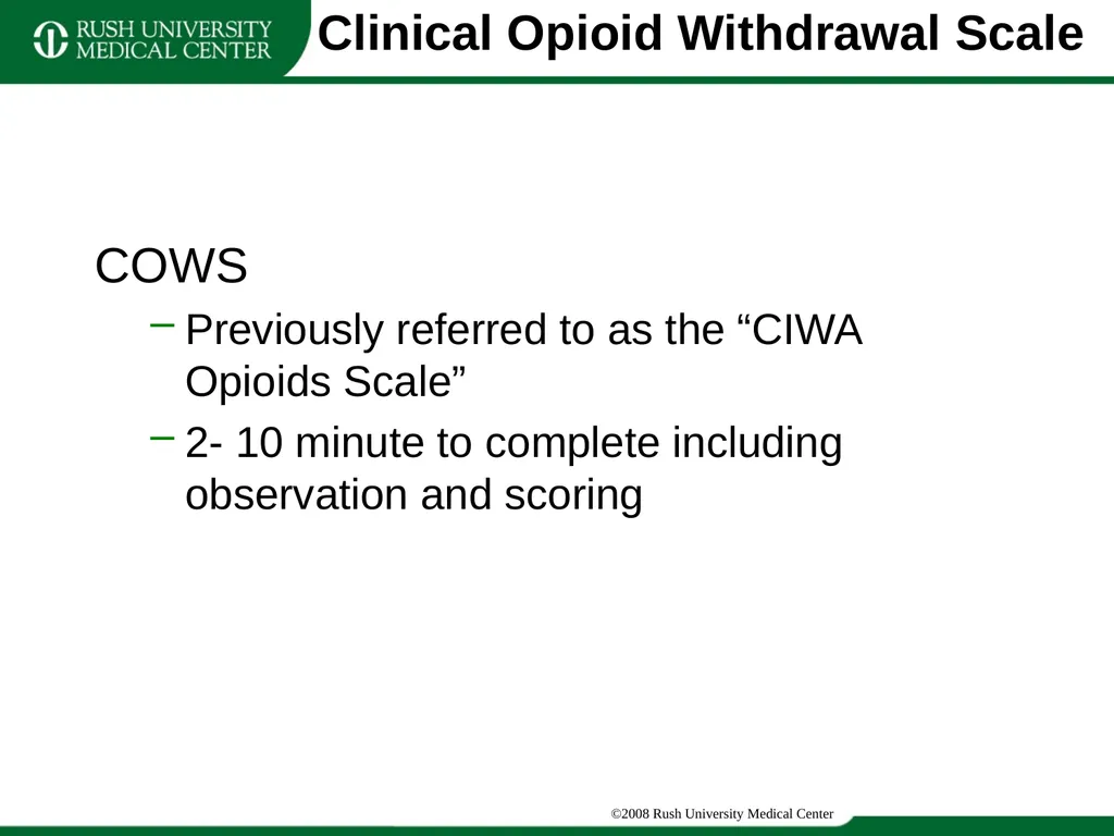 Update Training on CIWA and COWS Clinical - slide 11 of 17