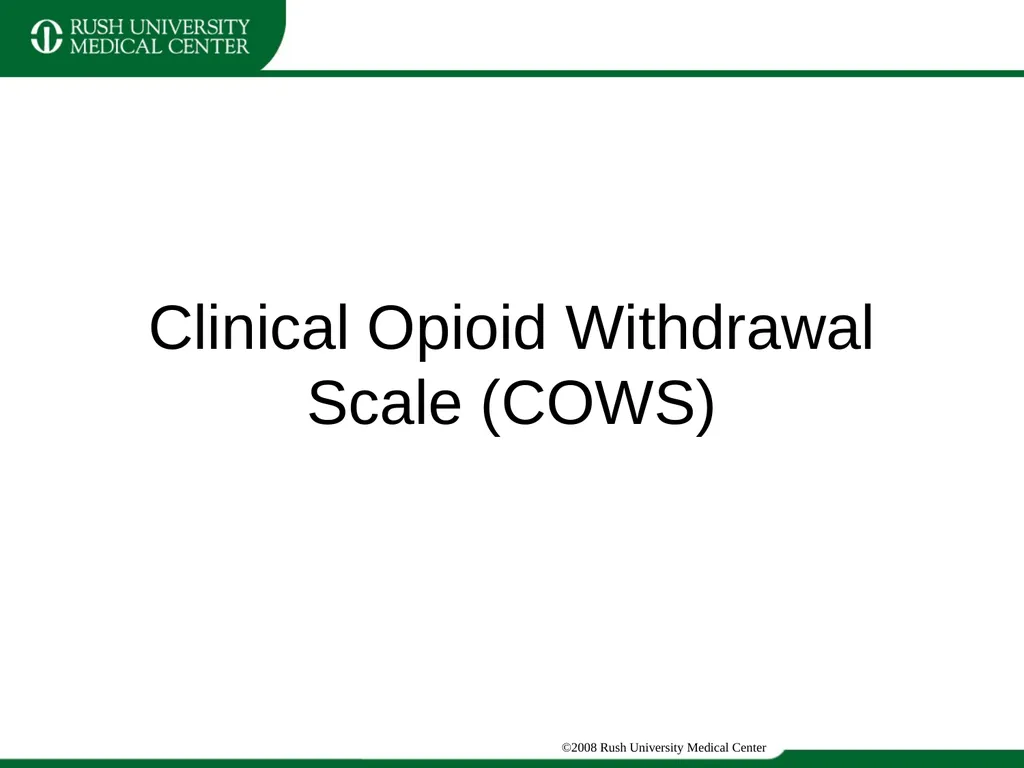 Update Training on CIWA and COWS Clinical - slide 9 of 17
