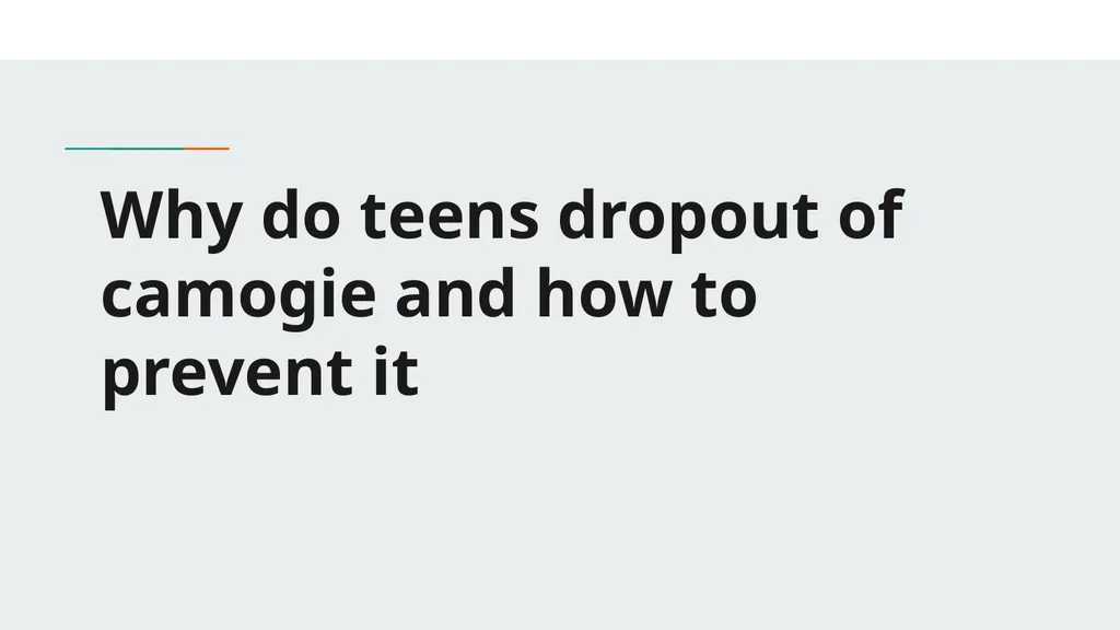 Camogie retention Loreto kilkenny Why do teens - slide 3 of 13