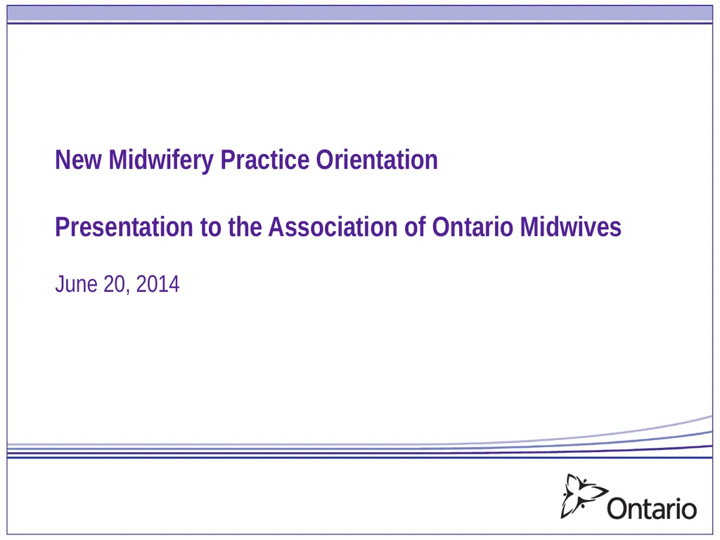 New Midwifery Practice Orientation Presentation to - slide 1 of 14
