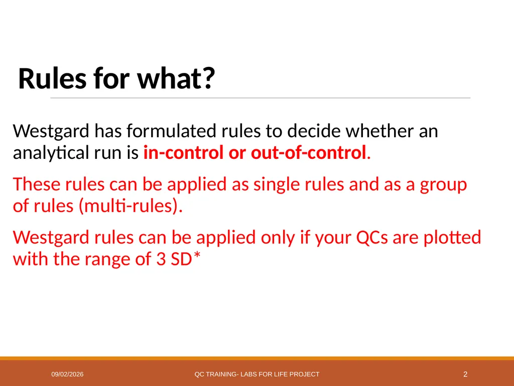 Westgard Rules Detecting Changes in the Analytical - slide 2 of 39