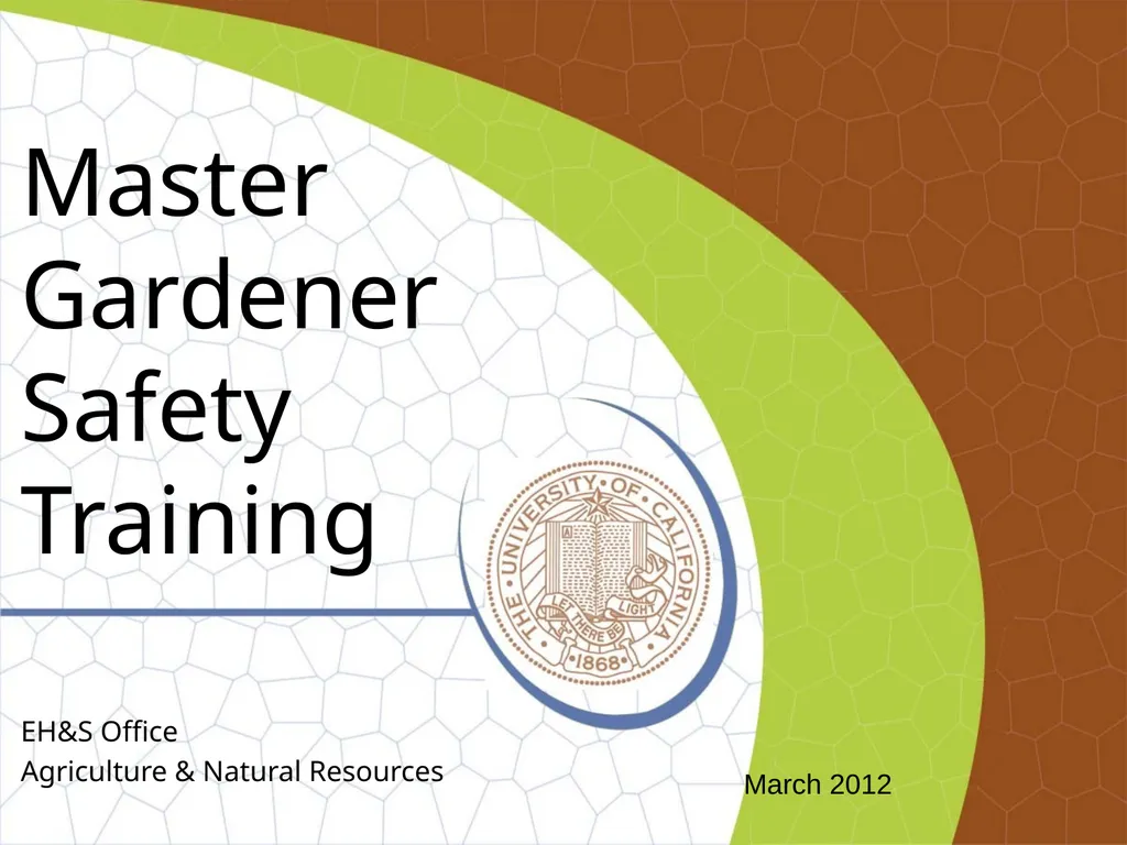 Master Gardener Safety Training EH&S Office - slide 1 of 20