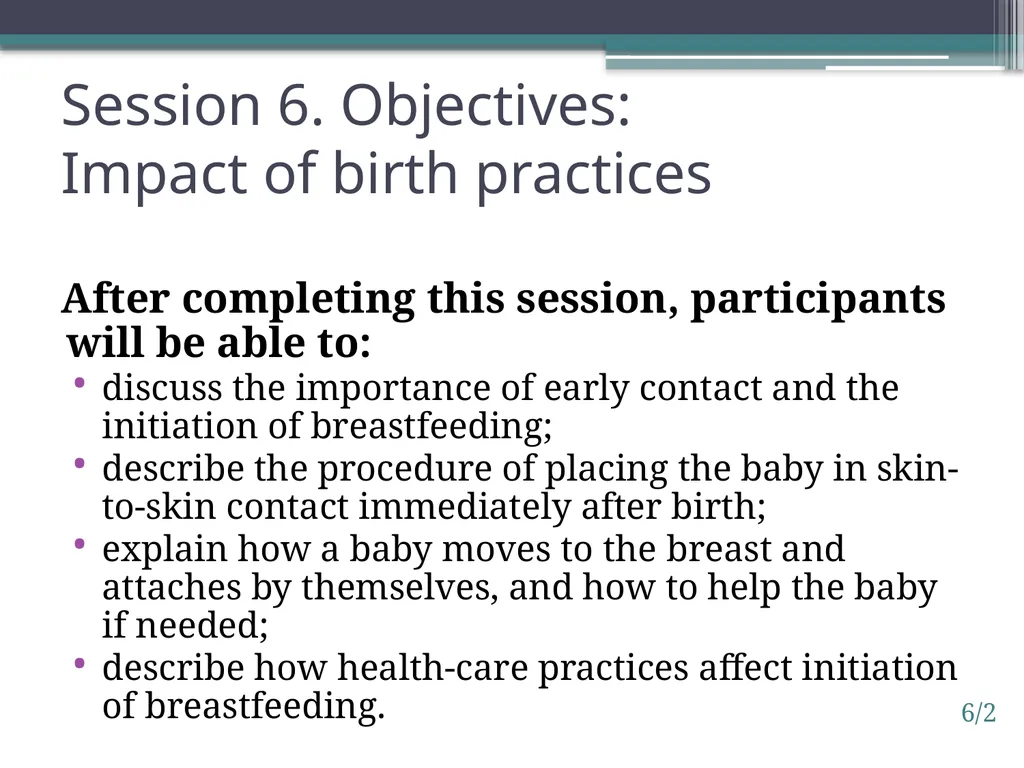 Session 6. Impact of birth practices 6/1 © - slide 2 of 14