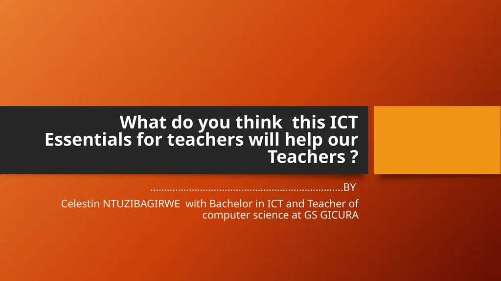 What do you think this ICT Essentials for teachers - slide 1 of 8